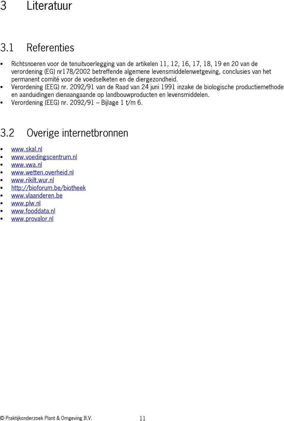 conclusies van het permanent comité voor de voedselketen en de diergezondheid. Verordening (EEG) nr.