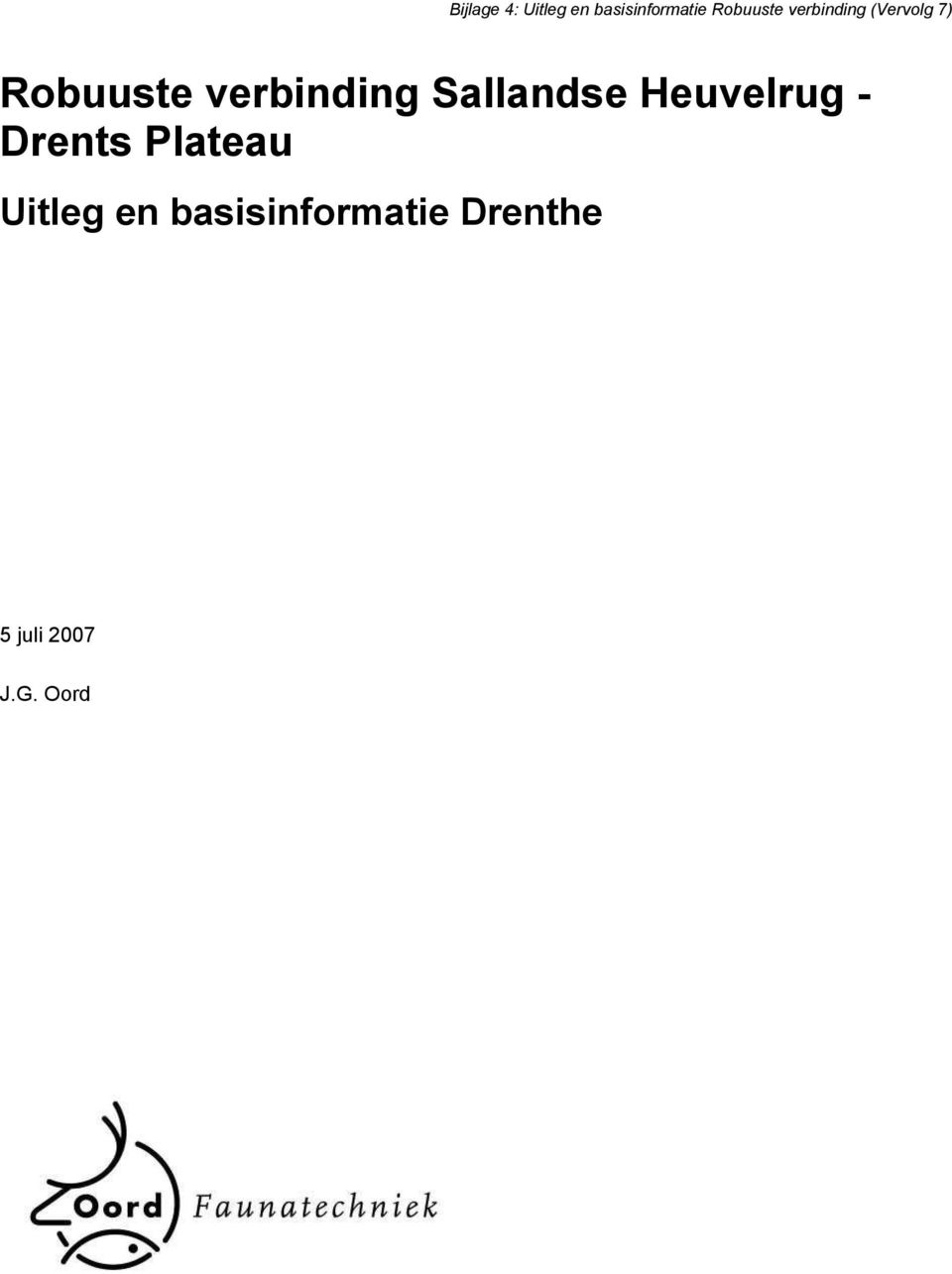 Sallandse Heuvelrug - Drents Plateau Uitleg