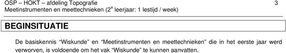 Wiskunde en Meetinstrumenten en meettechnieken die in het eerste