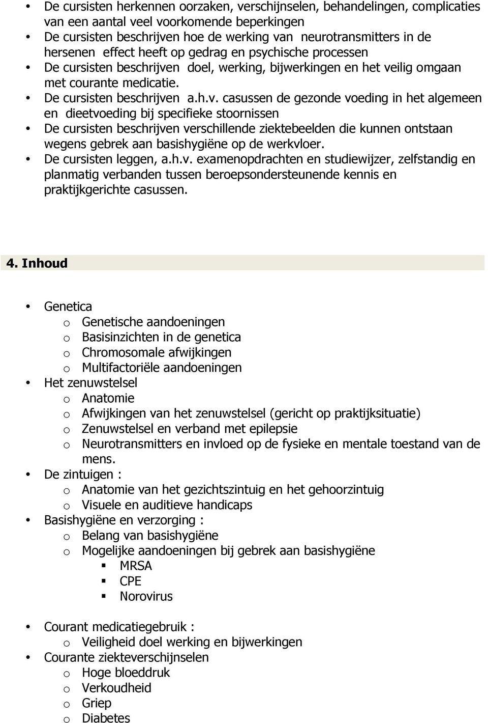 n doel, werking, bijwerkingen en het ve