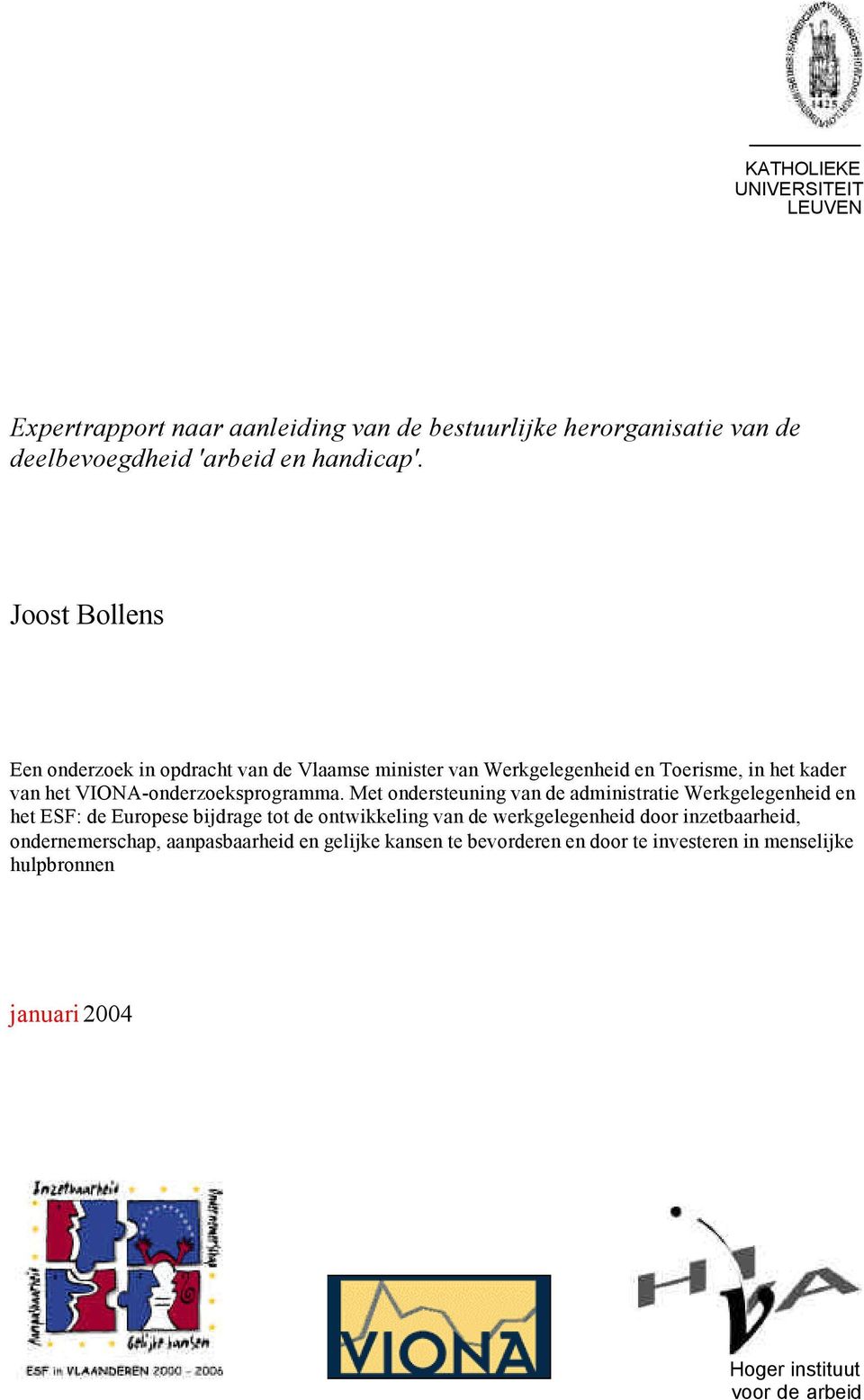 Met ondersteuning van de administratie Werkgelegenheid en het ESF: de Europese bijdrage tot de ontwikkeling van de werkgelegenheid door