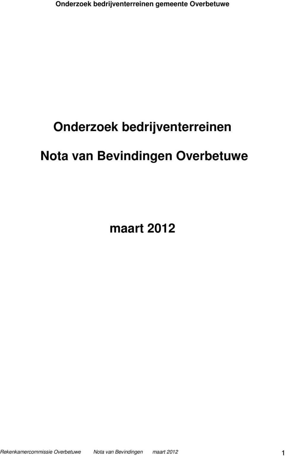 van Bevindingen Overbetuwe maart 2012