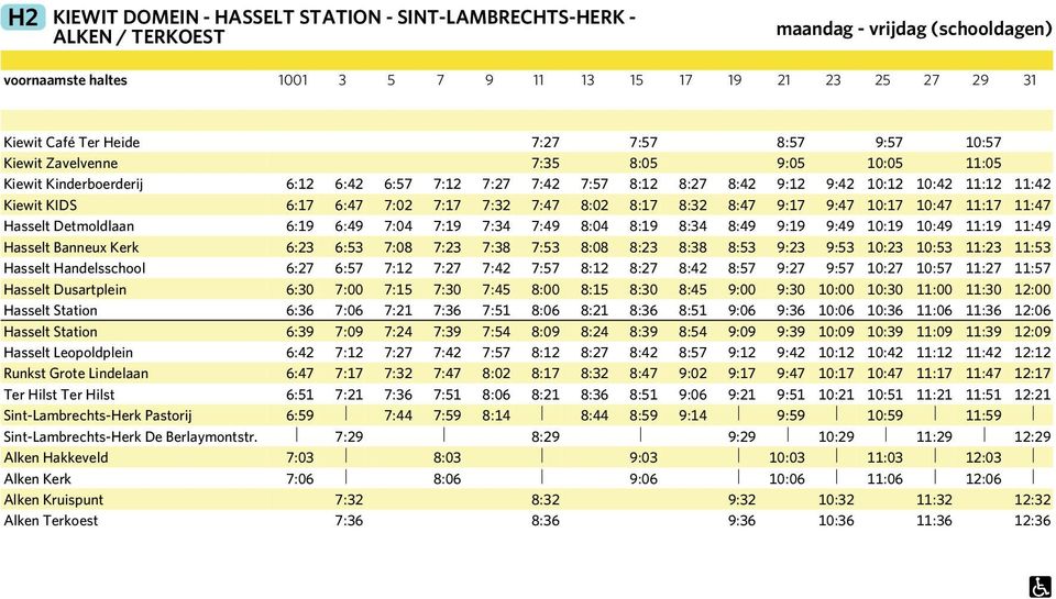 7:17 7:32 7:47 8:02 8:17 8:32 8:47 9:17 9:47 10:17 10:47 11:17 11:47 Hasselt Detmoldlaan 6:19 6:49 7:04 7:19 7:34 7:49 8:04 8:19 8:34 8:49 9:19 9:49 10:19 10:49 11:19 11:49 Hasselt Banneux Kerk 6:23