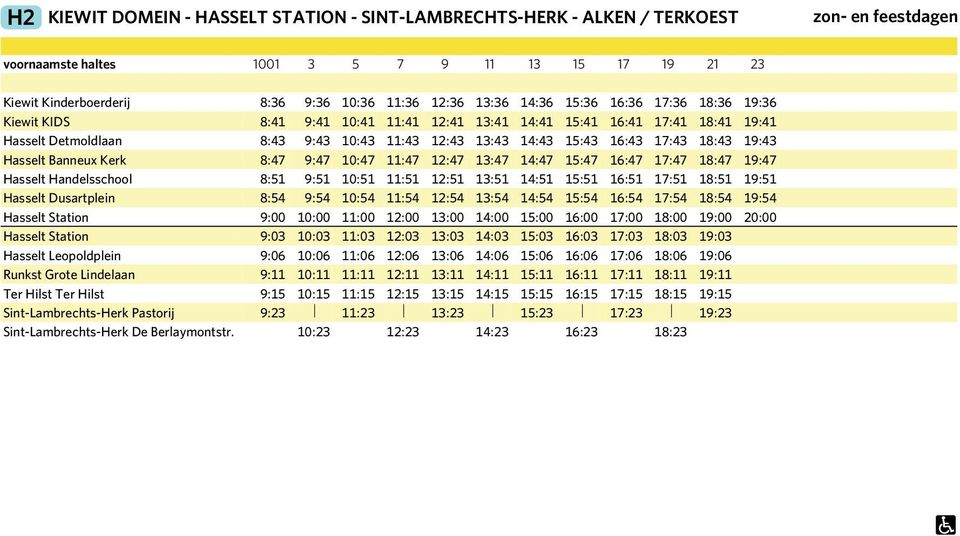 17:43 18:43 19:43 Hasselt Banneux Kerk 8:47 9:47 10:47 11:47 12:47 13:47 14:47 15:47 16:47 17:47 18:47 19:47 Hasselt Handelsschool 8:51 9:51 10:51 11:51 12:51 13:51 14:51 15:51 16:51 17:51 18:51