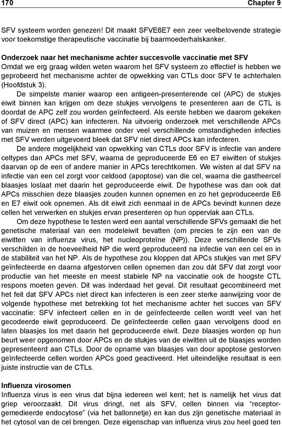 CTLs door SFV te achterhalen (Hoofdstuk 3).