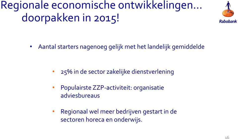 sector zakelijke dienstverlening Populairste ZZP-activiteit: organisatie