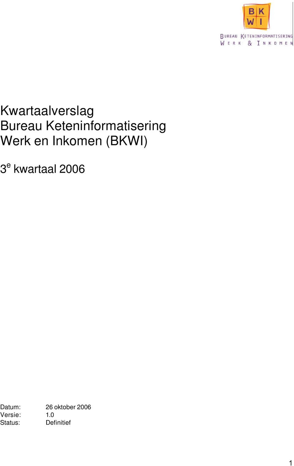 Inkomen (BKWI) 3 e kwartaal 2006