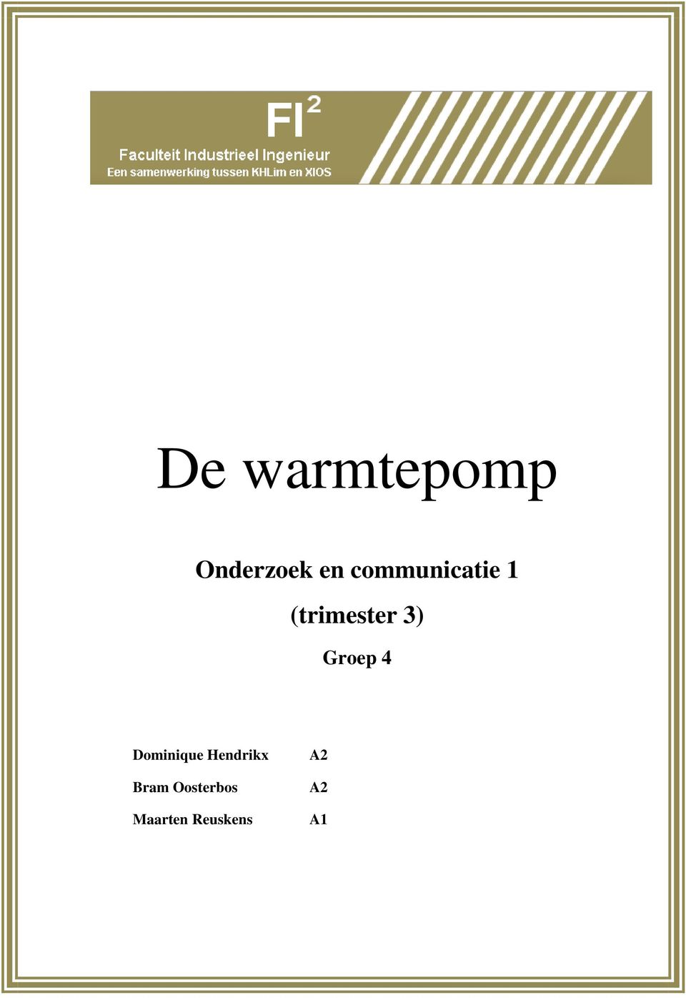 Groep 4 Dominique Hendrikx