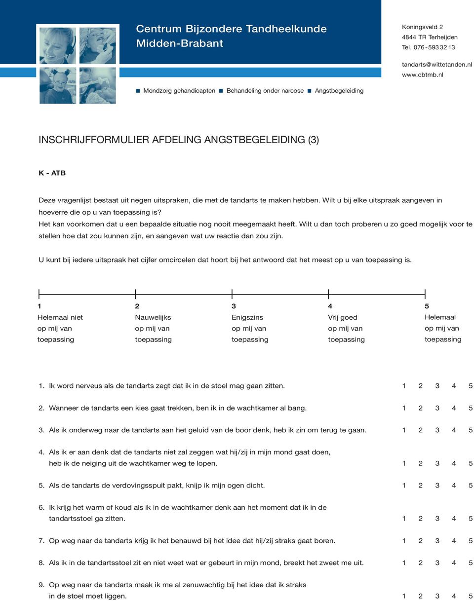 Wilt u dan toch proberen u zo goed mogelijk voor te stellen hoe dat zou kunnen zijn, en aangeven wat uw reactie dan zou zijn.