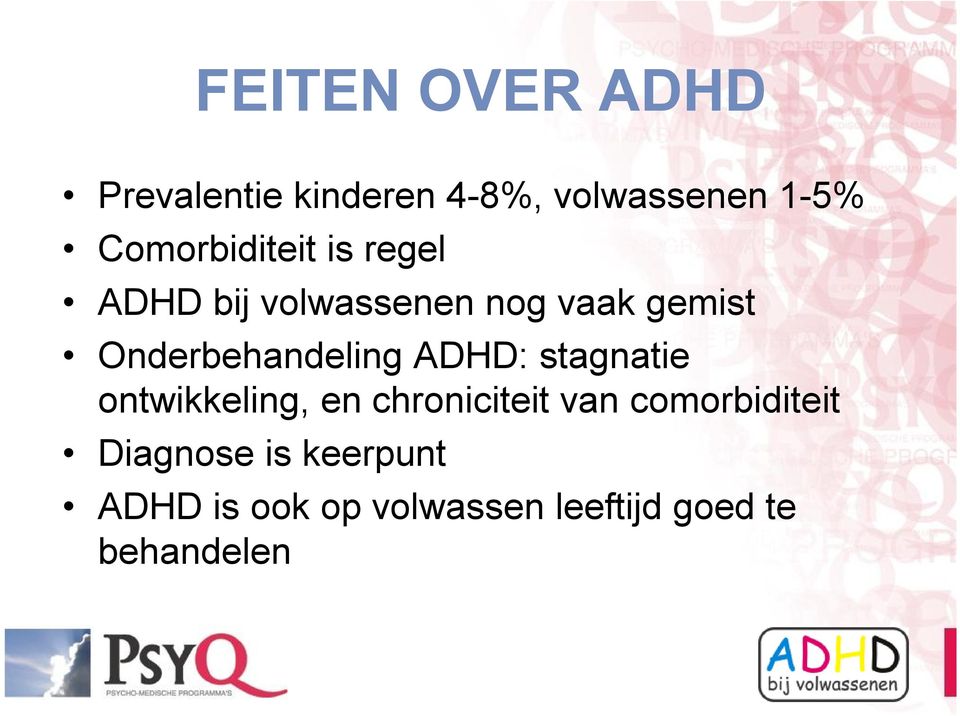 Onderbehandeling ADHD: stagnatie ontwikkeling, en chroniciteit van