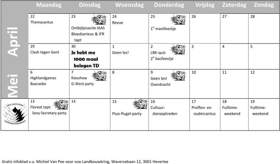 25 1 e mastfeestje 2 LBK-quiz 2 e bacfeestje 8 9 Geen les!