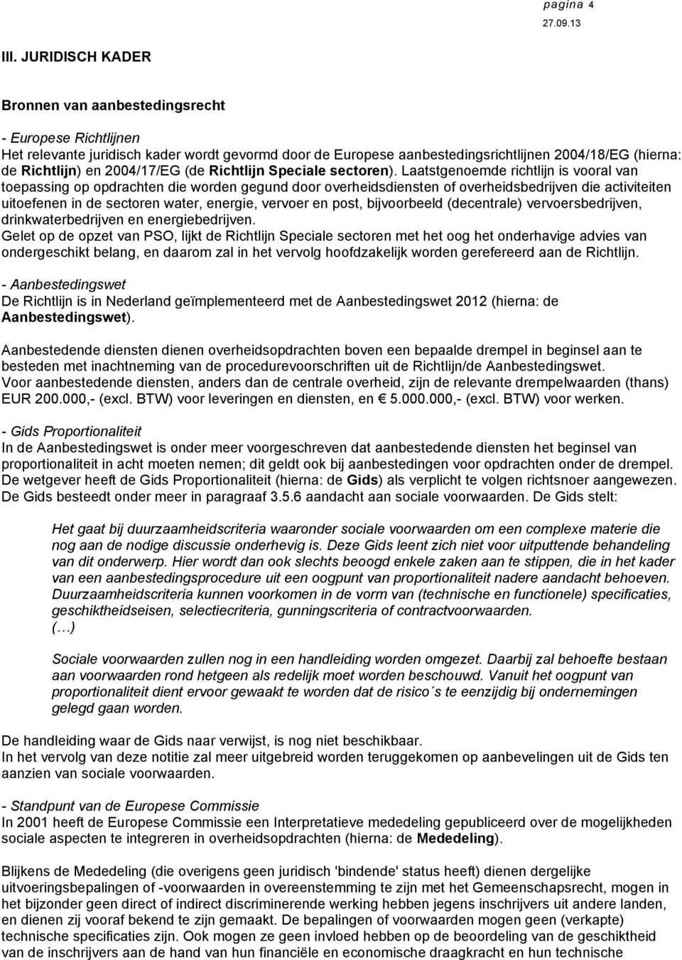 2004/17/EG (de Richtlijn Speciale sectoren).