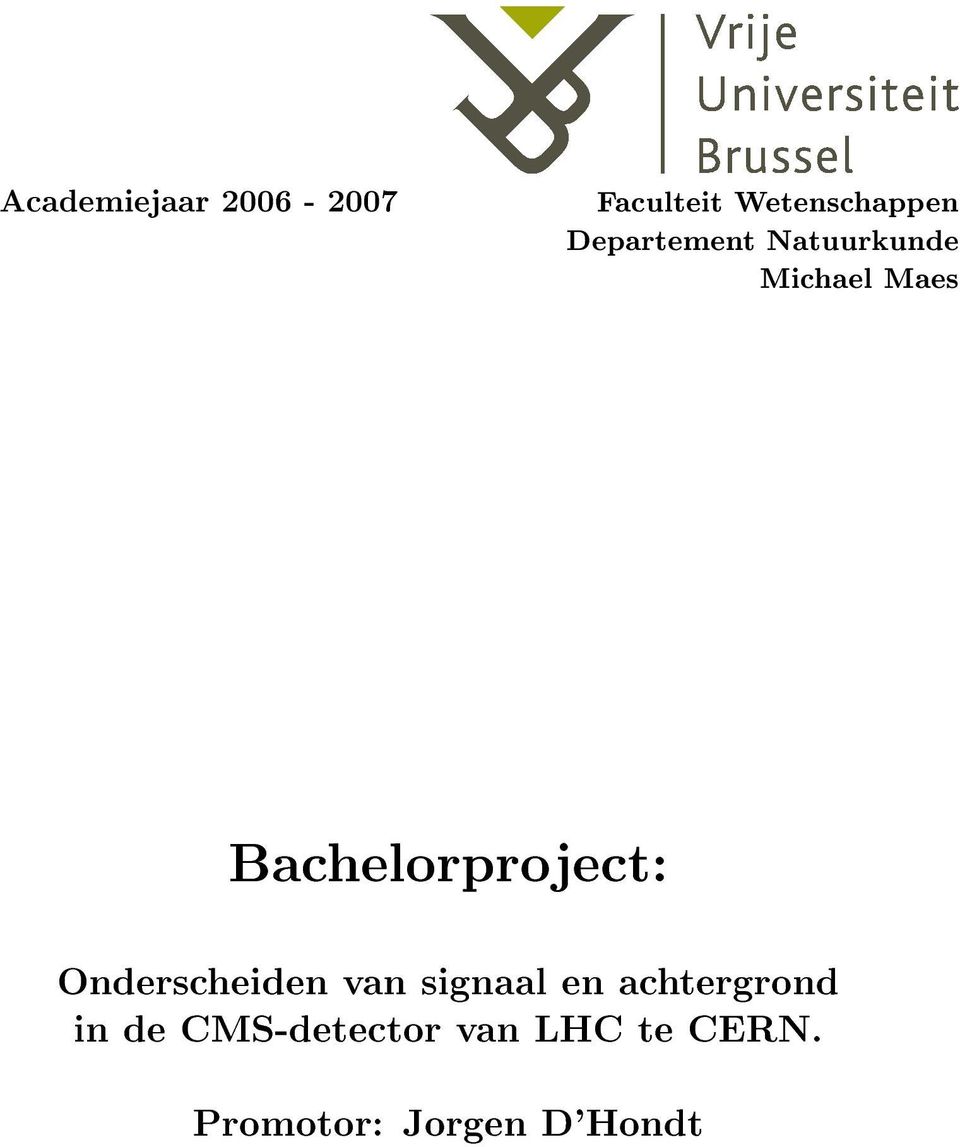 Bachelorproject: Onderscheiden van signaal en