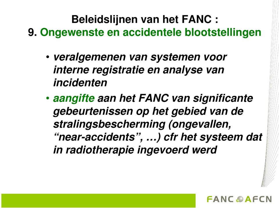 van significante gebeurtenissen op het gebied van de stralingsbescherming