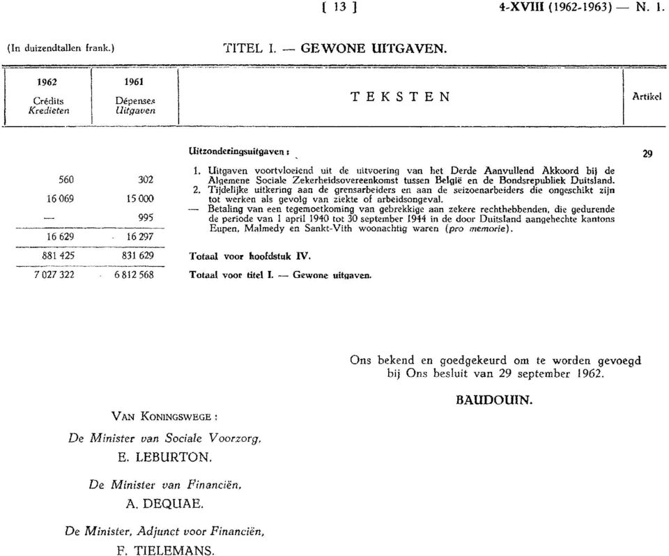 Uitgaven voortvloeiend uit de uitvoering van hct Derde Aanvullend Akkoord bij de Al\lemene Sociale Zekerheidsovereenkomst tussen België en de Bondsrepubliek Duitsland.