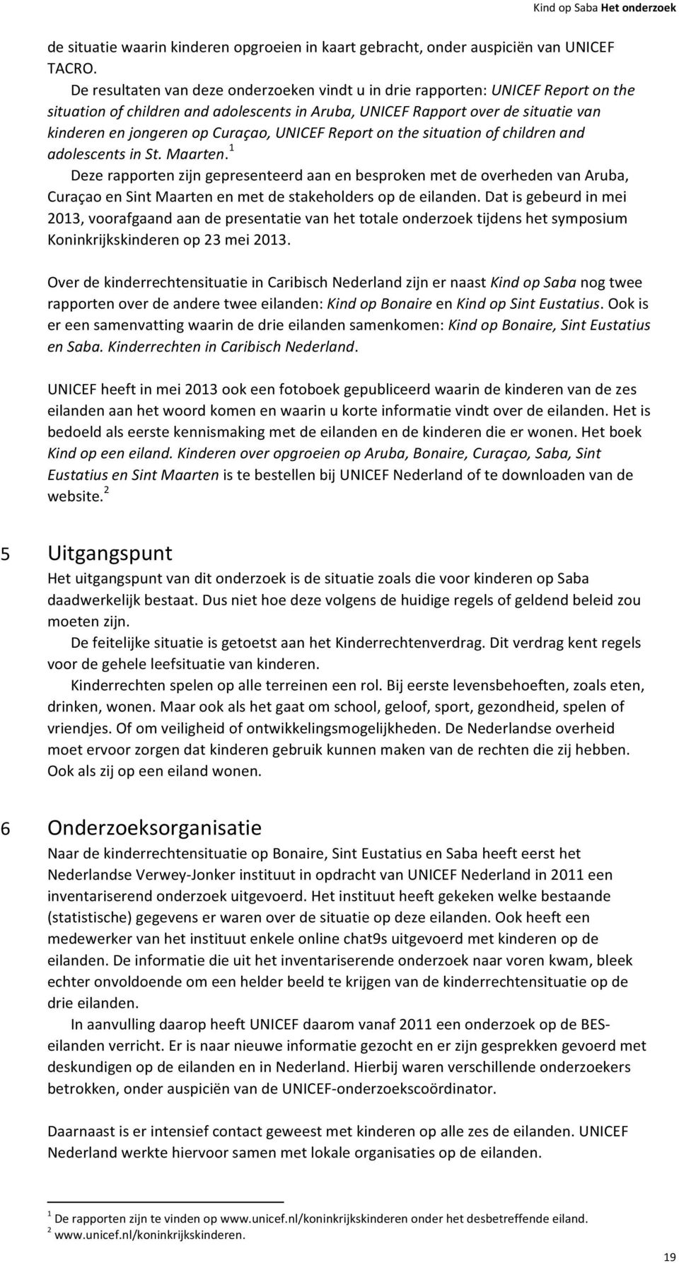 kinderen%en%jongeren%op%curaçao,%unicef%report%on%the%situation%of%children%and% adolescents%in%st.%maarten.