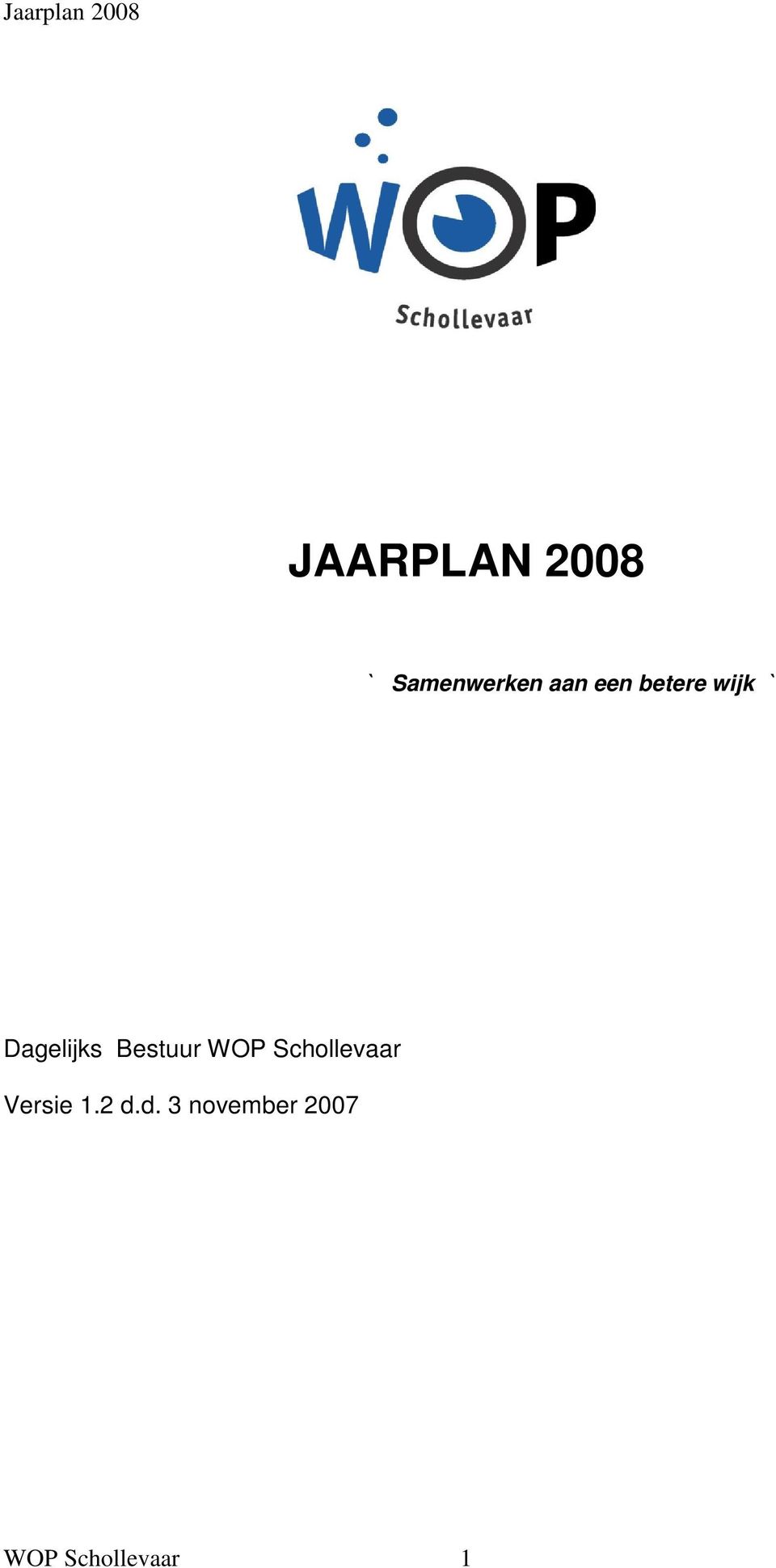 Bestuur WOP Schollevaar Versie 1.