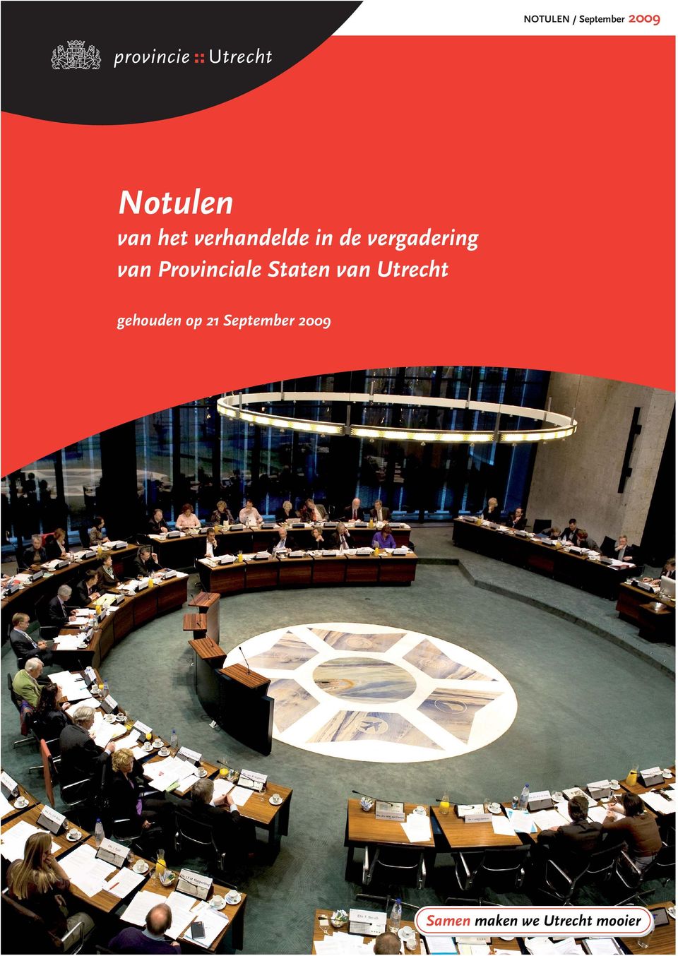 Provinciale Staten van Utrecht gehouden