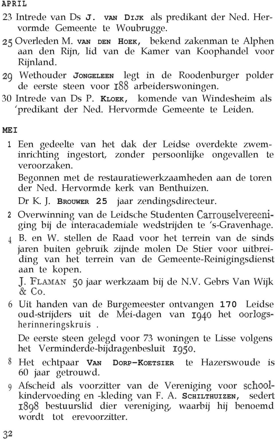 30 Intrede van Ds P. KLOEK, komende van Windesheim als predikant der Ned. Hervormde Gemeente te Leiden.