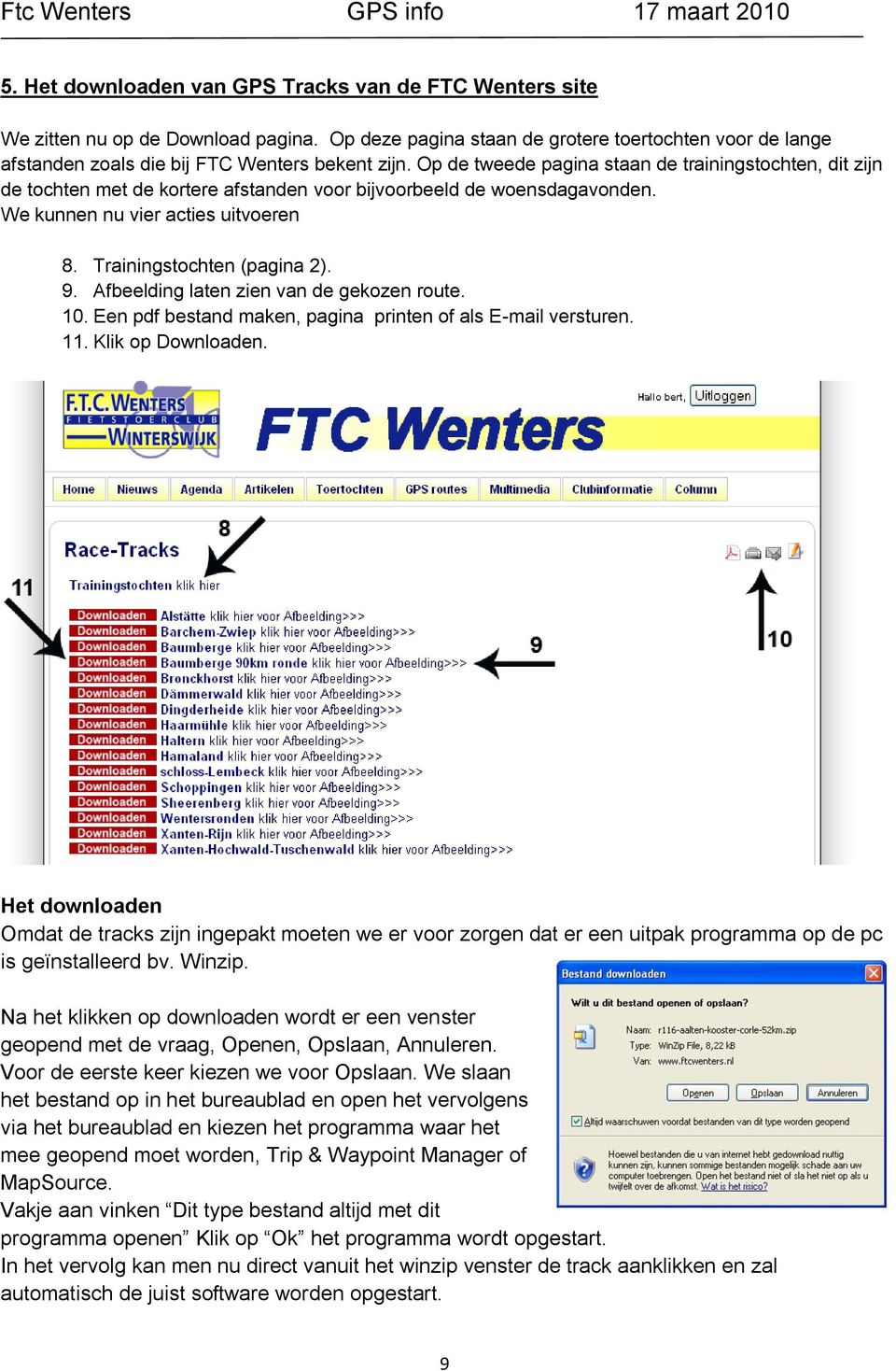 Afbeelding laten zien van de gekozen route. 10. Een pdf bestand maken, pagina printen of als E-mail versturen. 11. Klik op Downloaden.