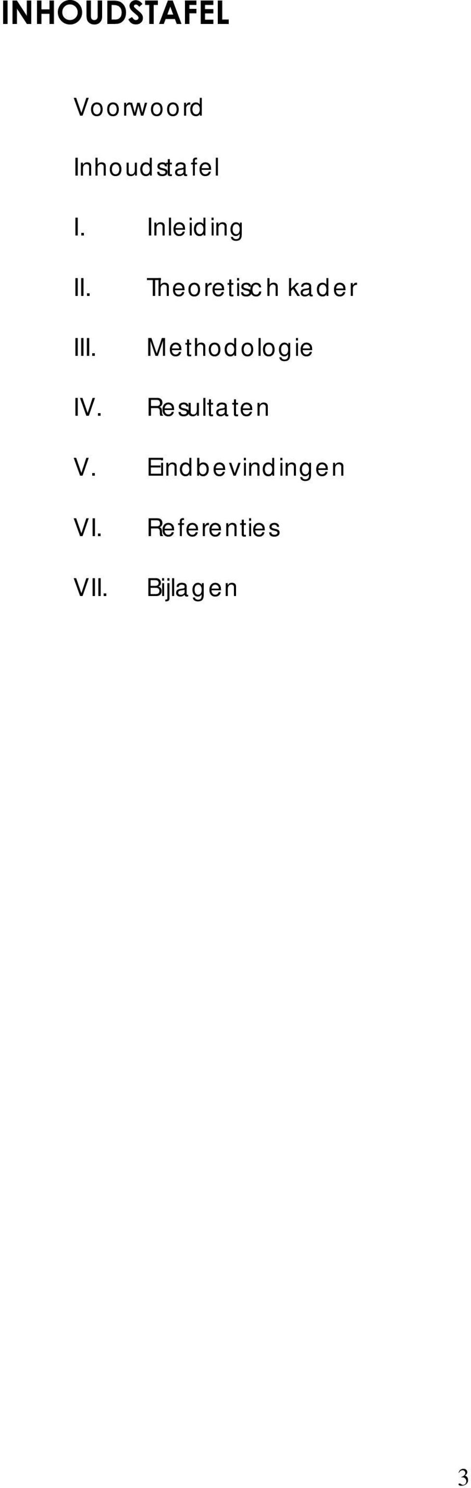 Theoretisc h kader Methodologie