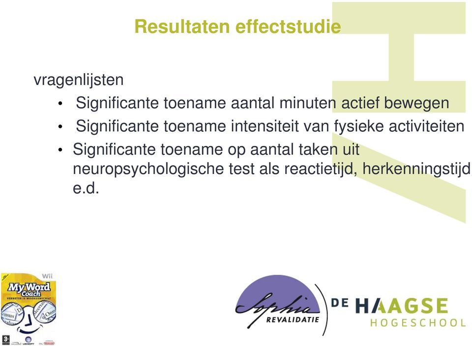 van fysieke activiteiten Significante toename op aantal taken