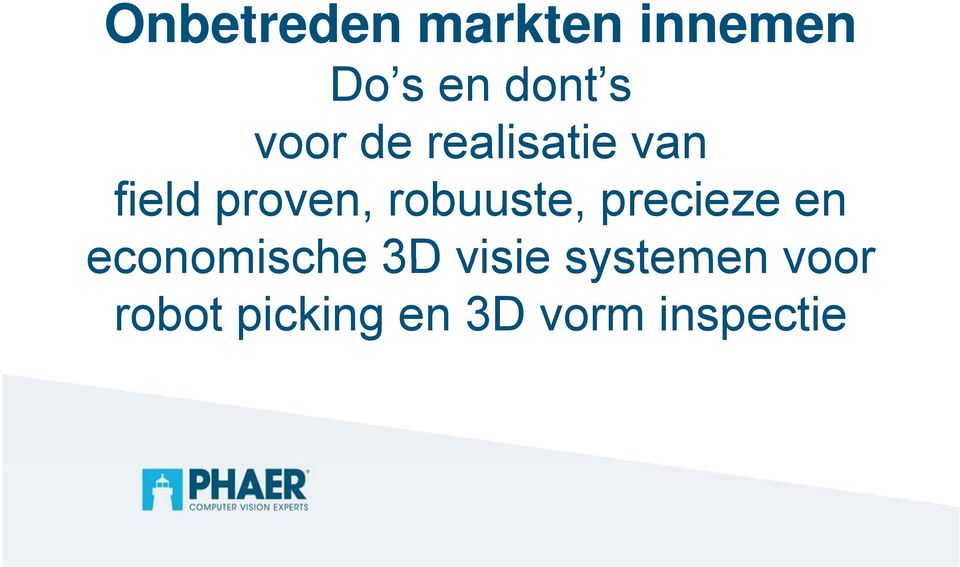 robuuste, precieze en economische 3D visie