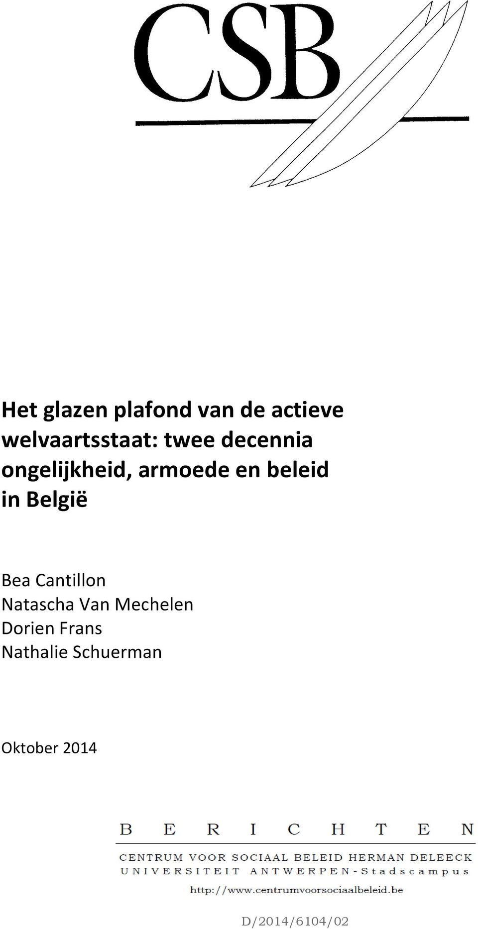 België Bea Cantillon Natascha Van Mechelen Dorien