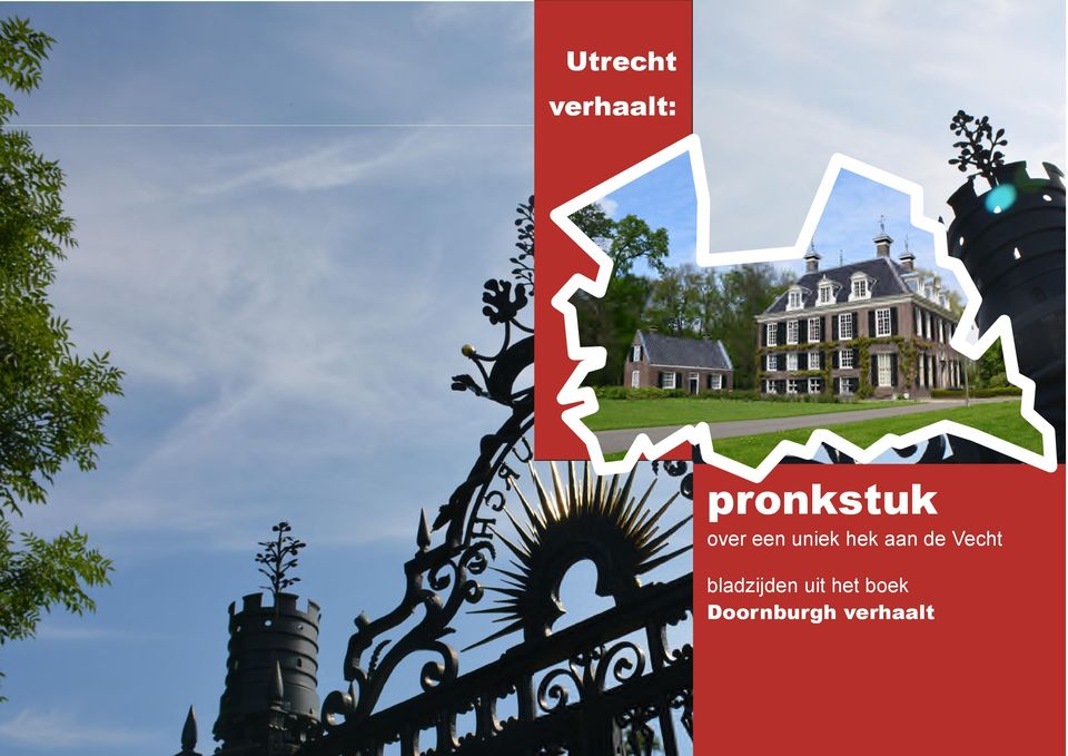 Doornburgh/ architectuur/ Pronkhek aan de Vecht/ juli