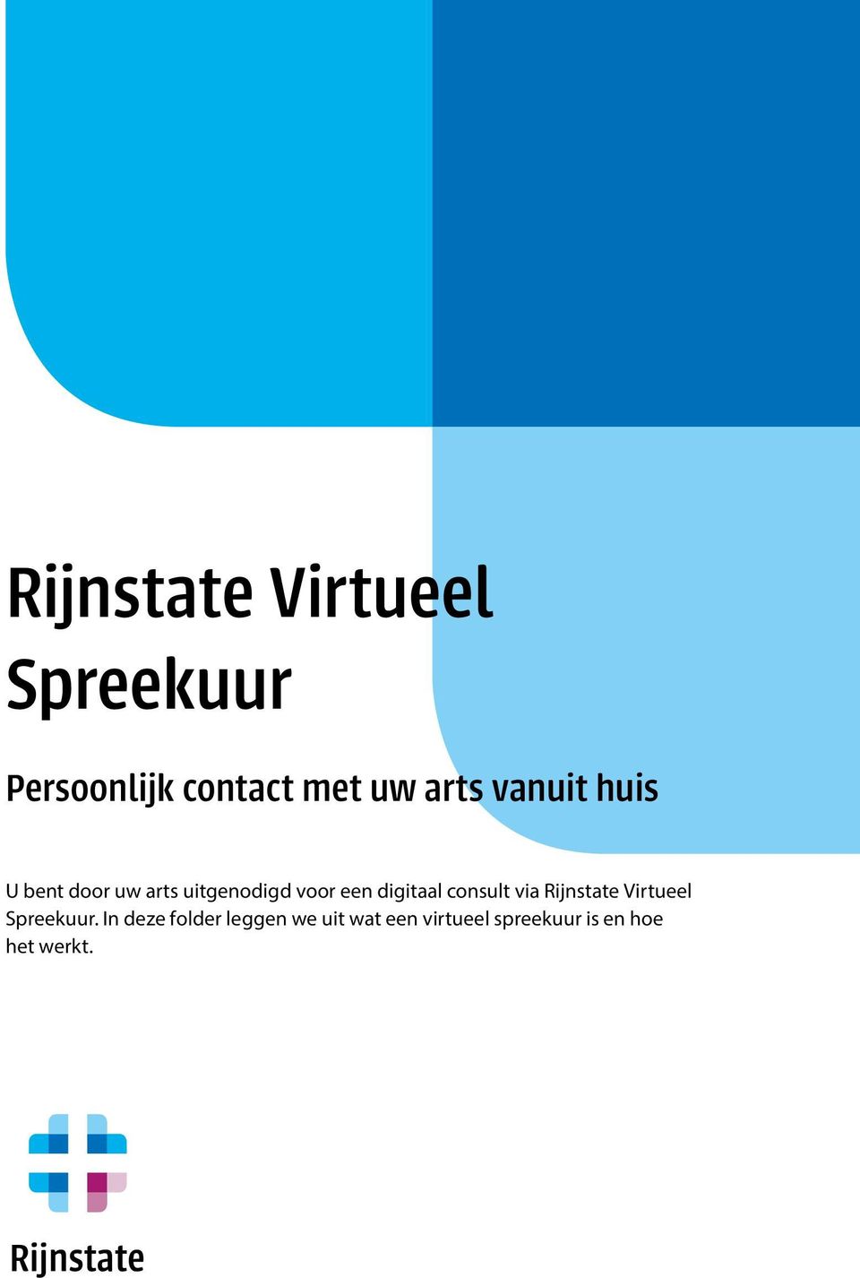 digitaal consult via Rijnstate Virtueel Spreekuur.
