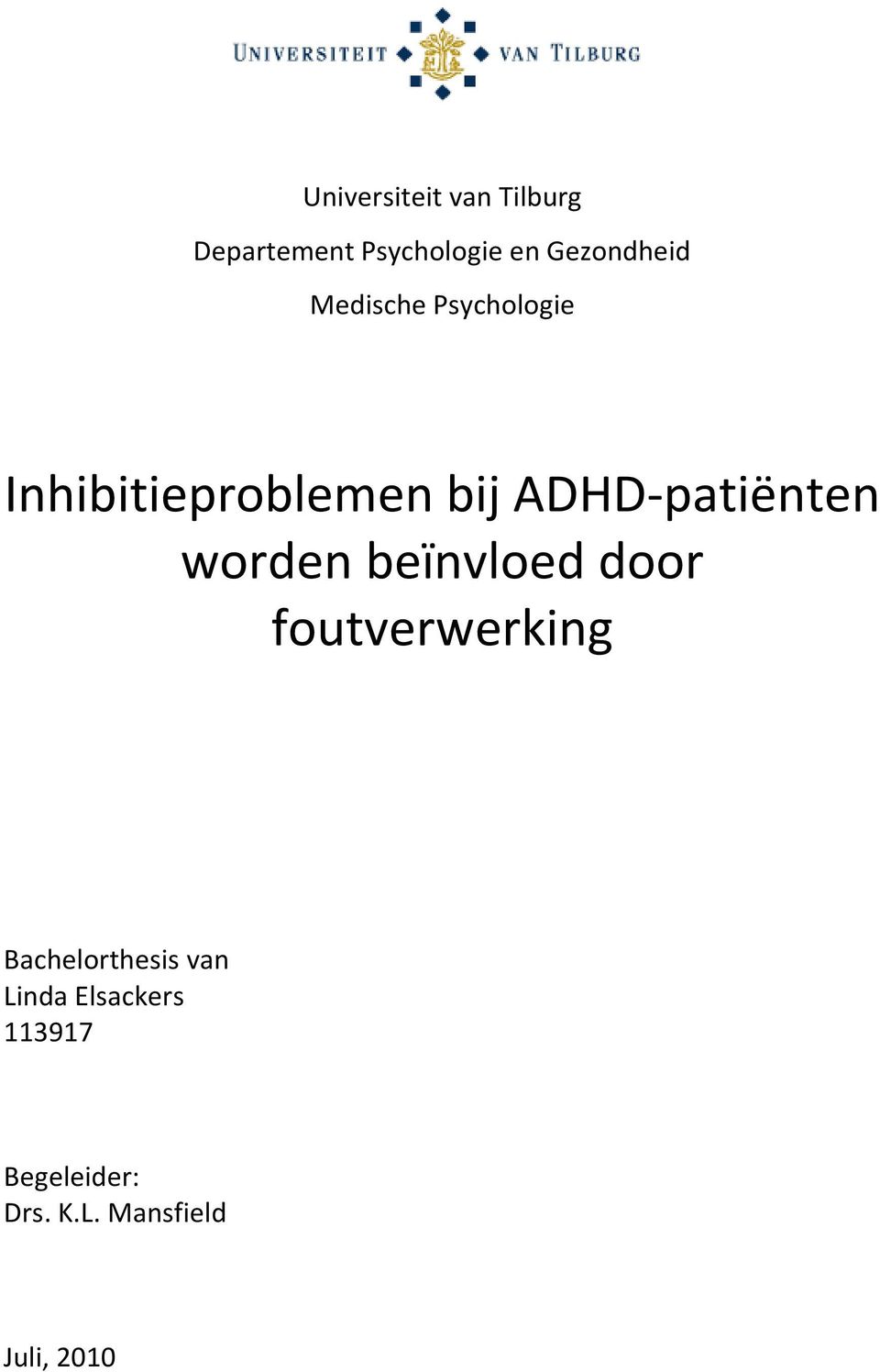 ADHD-patiënten worden beïnvloed door foutverwerking