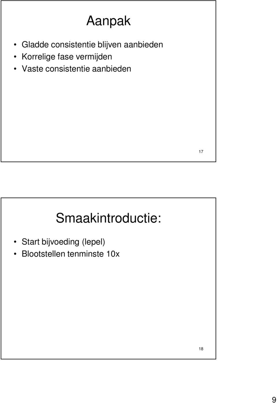 consistentie aanbieden 17 Smaakintroductie: