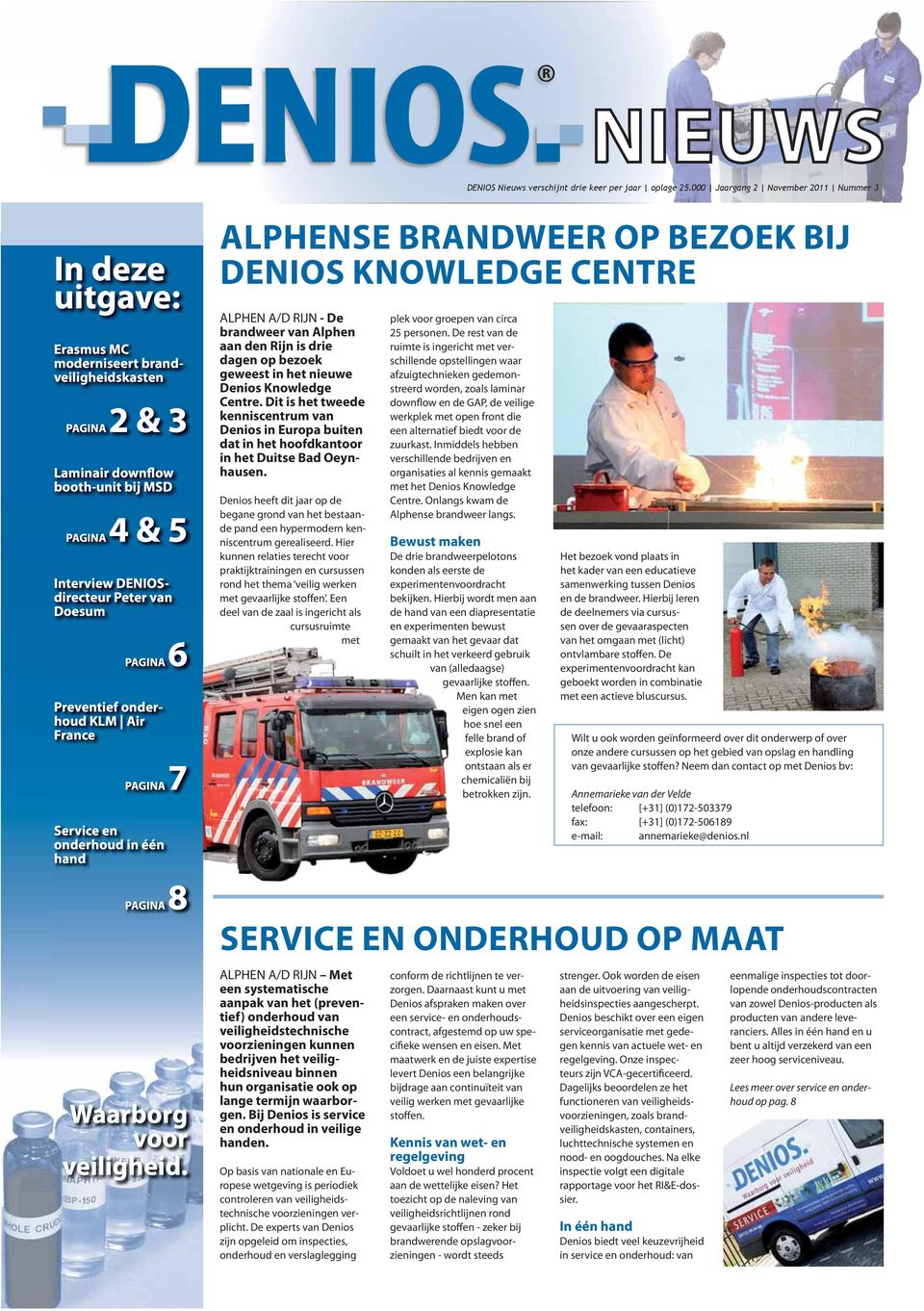 ALPHENSE BRANDWEER OP BEZOEK BIJ DENIOS KNOWLEDGE CENTRE ALPHEN A/D RIJN - De brandweer van Alphen aan den Rijn is drie dagen op bezoek geweest in het nieuwe Denios Knowledge Centre.