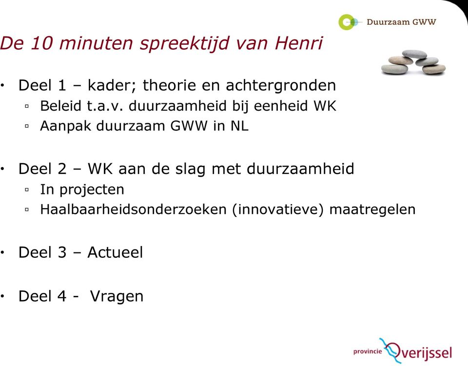 duurzaamheid bij eenheid WK Aanpak duurzaam GWW in NL Deel 2 WK aan
