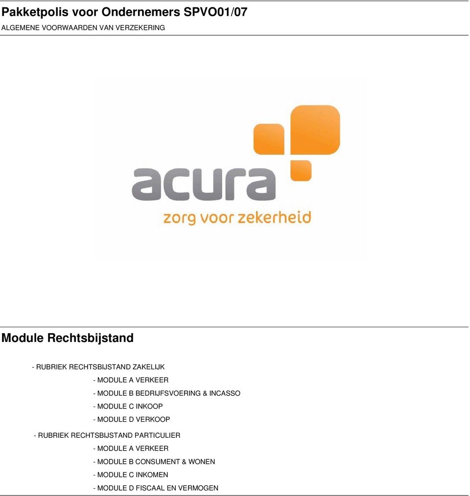 BEDRIJFSVOERING & INCASSO - MODULE C INKOOP - MODULE D VERKOOP - RUBRIEK RECHTSBIJSTAND