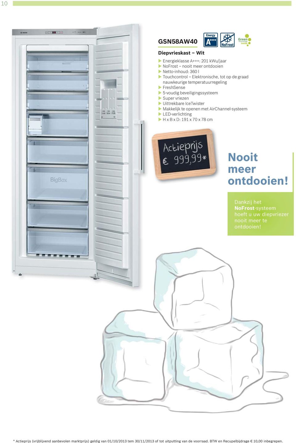 AirChannel-systeem LED-verlichting H x B x D: 191 x 70 x 78 cm 999,99* Nooit meer ontdooien!