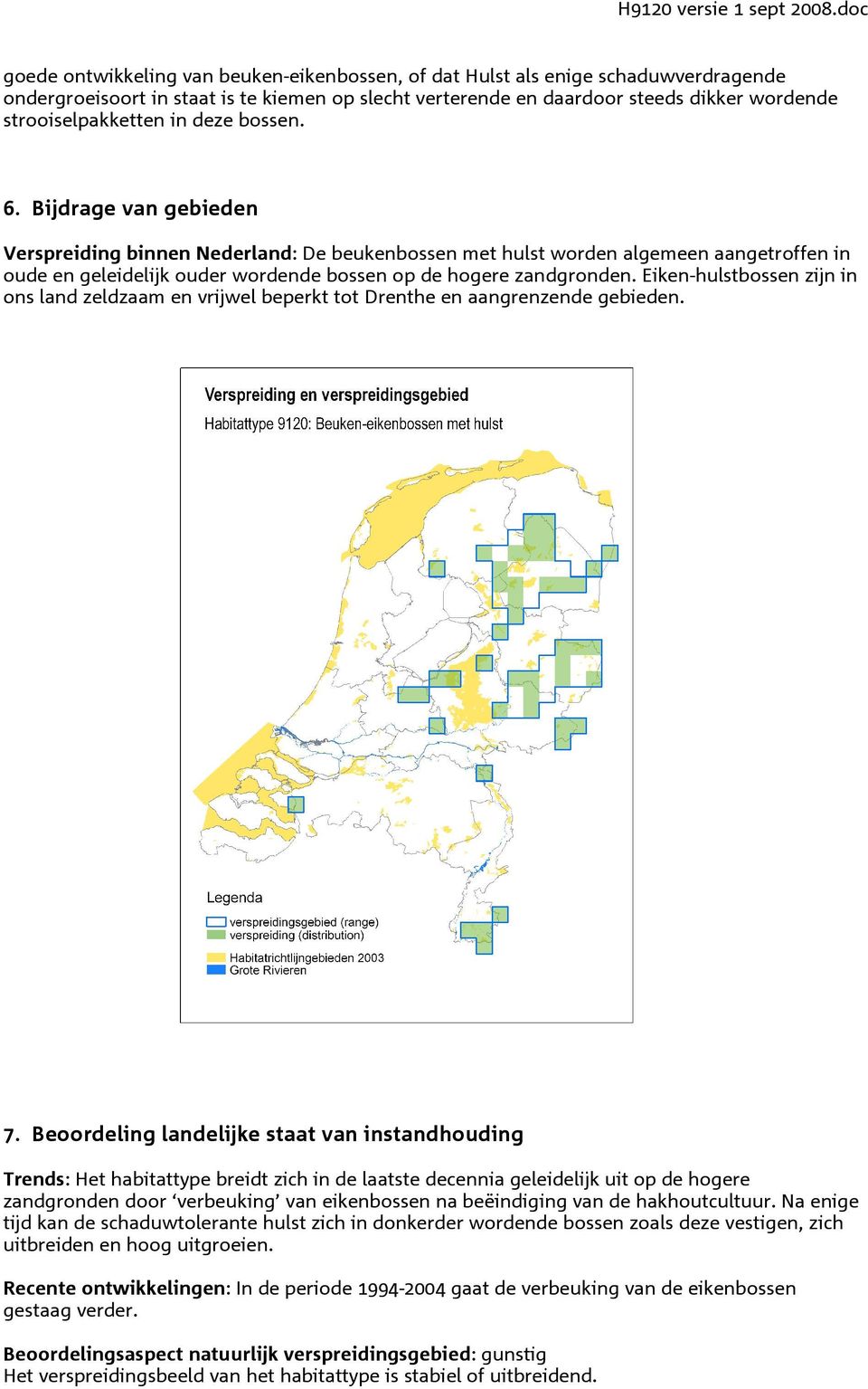 strooiselpakketten in deze bossen. 6.