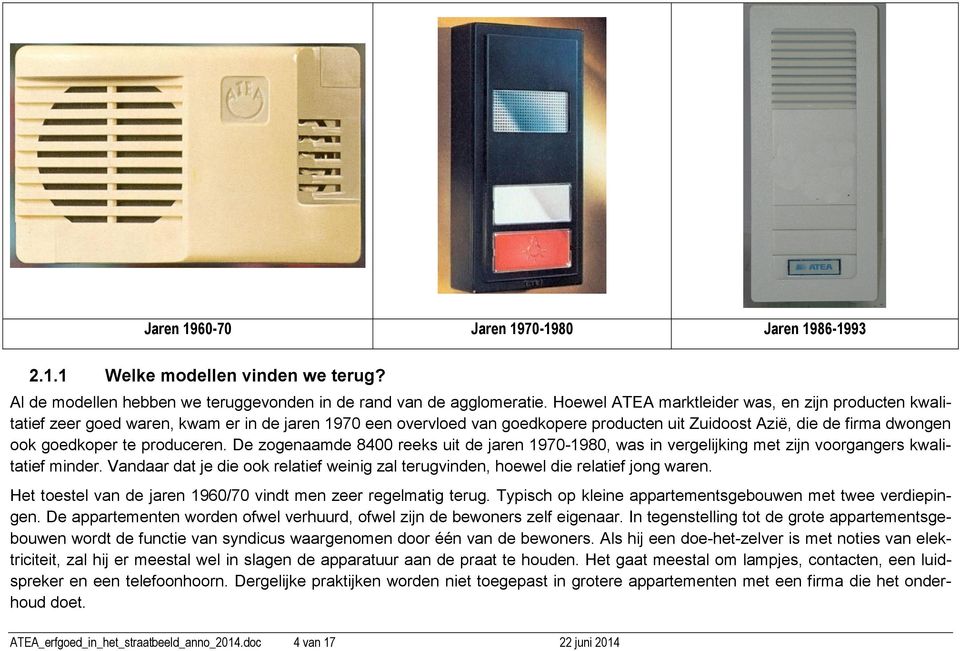 produceren. De zogenaamde 8400 reeks uit de jaren 1970-1980, was in vergelijking met zijn voorgangers kwalitatief minder.
