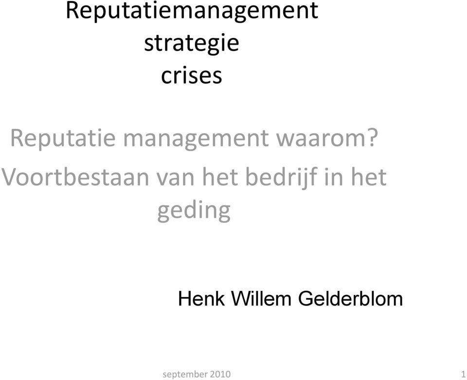 waarom?