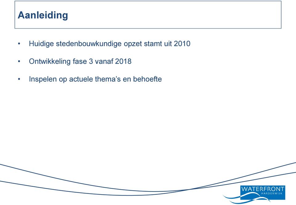 uit 2010 Ontwikkeling fase 3