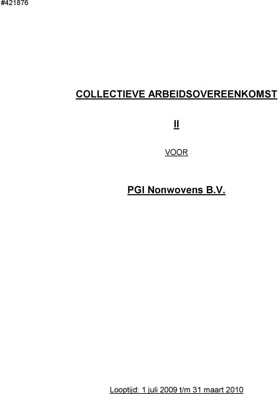 VOOR PGI Nonwovens B.V.