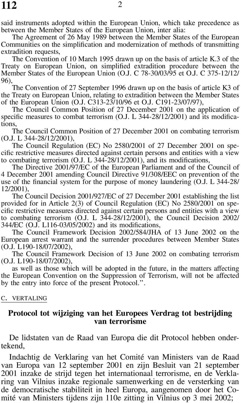 3 of the Treaty on European Union, on simplified extradition procedure between the Member States of the European Union (O.J.