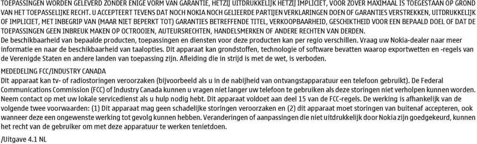 TITEL, VERKOOPBAARHEID, GESCHIKTHEID VOOR EEN BEPAALD DOEL OF DAT DE TOEPASSINGEN GEEN INBREUK MAKEN OP OCTROOIEN, AUTEURSRECHTEN, HANDELSMERKEN OF ANDERE RECHTEN VAN DERDEN.