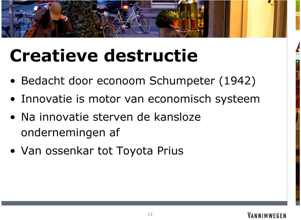 economisch systeem Na innovatie sterven de