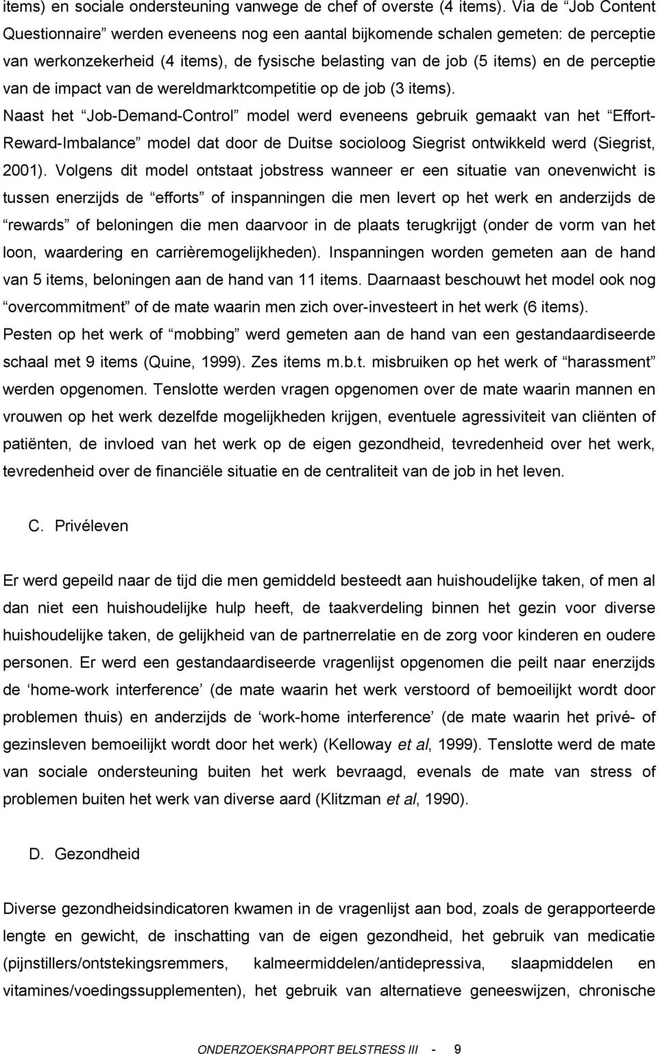 de impact van de wereldmarktcompetitie op de job (3 items).