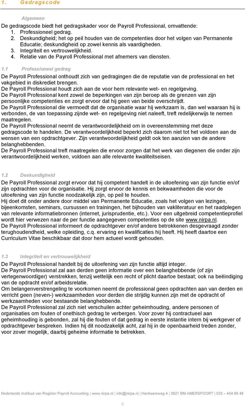 Relatie van de Payroll Professional met afnemers van diensten. 1.