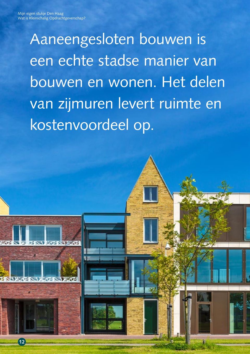 manier van bouwen en wonen.