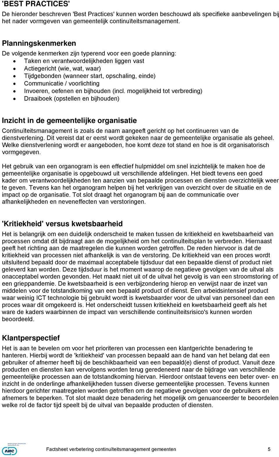 einde) Communicatie / voorlichting Invoeren, oefenen en bijhouden (incl.