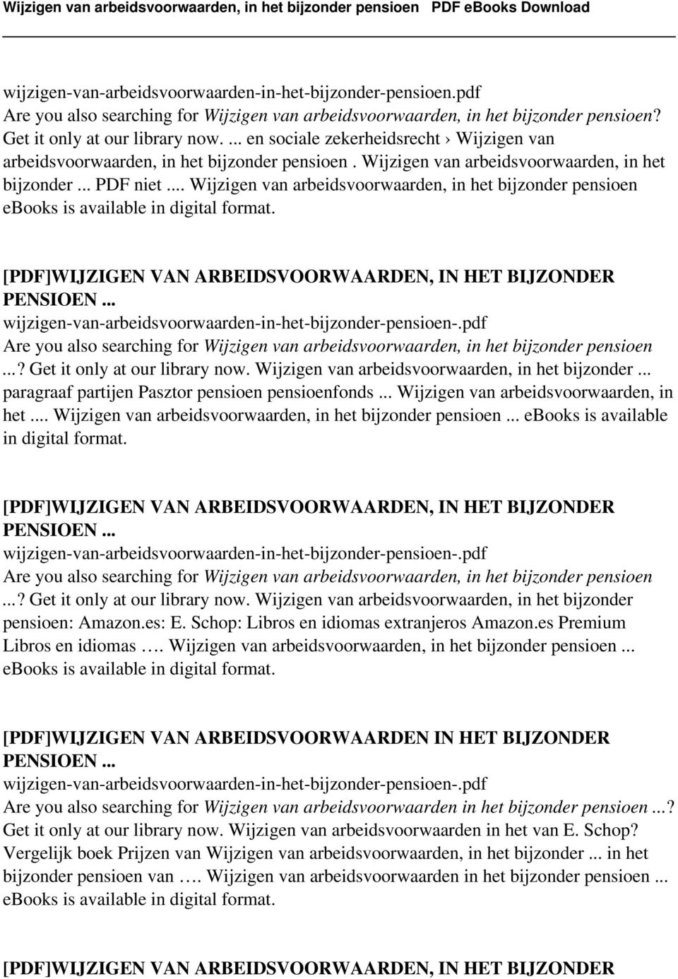 Wijzigen van arbeidsvoorwaarden, in het bijzonder... paragraaf partijen Pasztor pensioen pensioenfonds... Wijzigen van arbeidsvoorwaarden, in het.