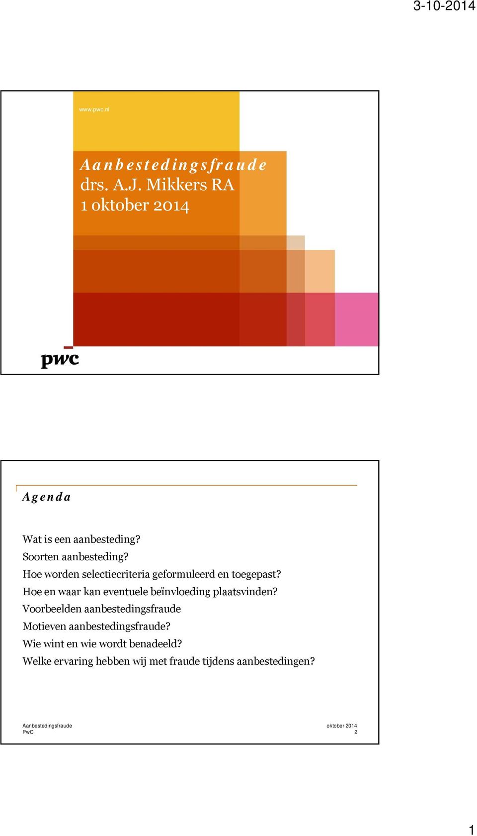 Hoe en waar kan eventuele beïnvloeding plaatsvinden?